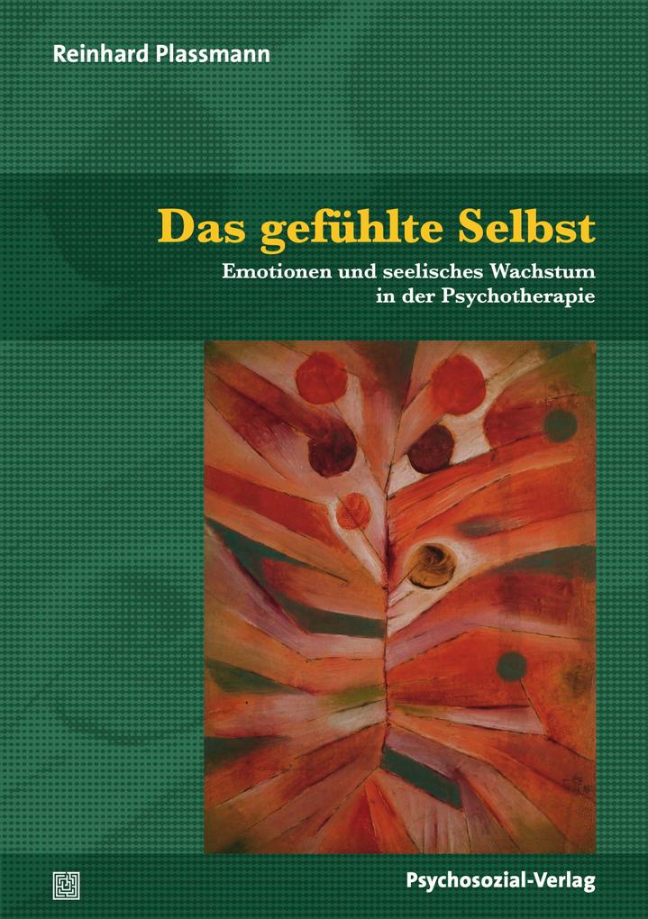 Produktbild: Das gefühlte Selbst | Reinhard Plassmann