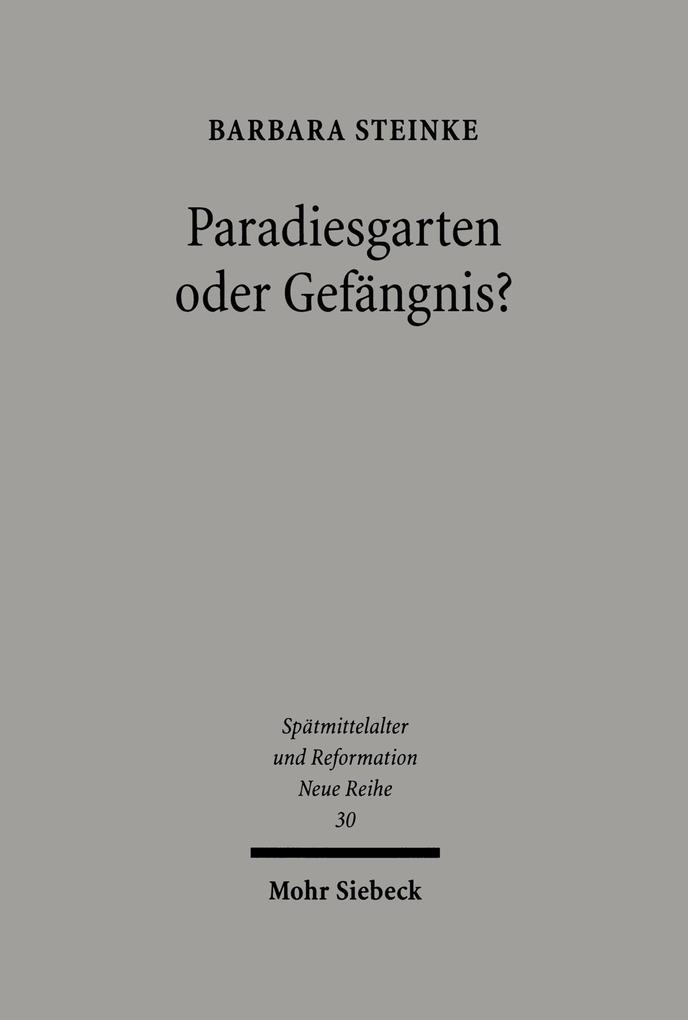 Produktbild: Paradiesgarten oder Gefängnis? | Barbara Steinke