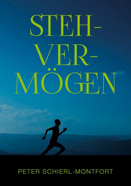 Produktbild: Stehvermögen | Peter Schierl-Montfort