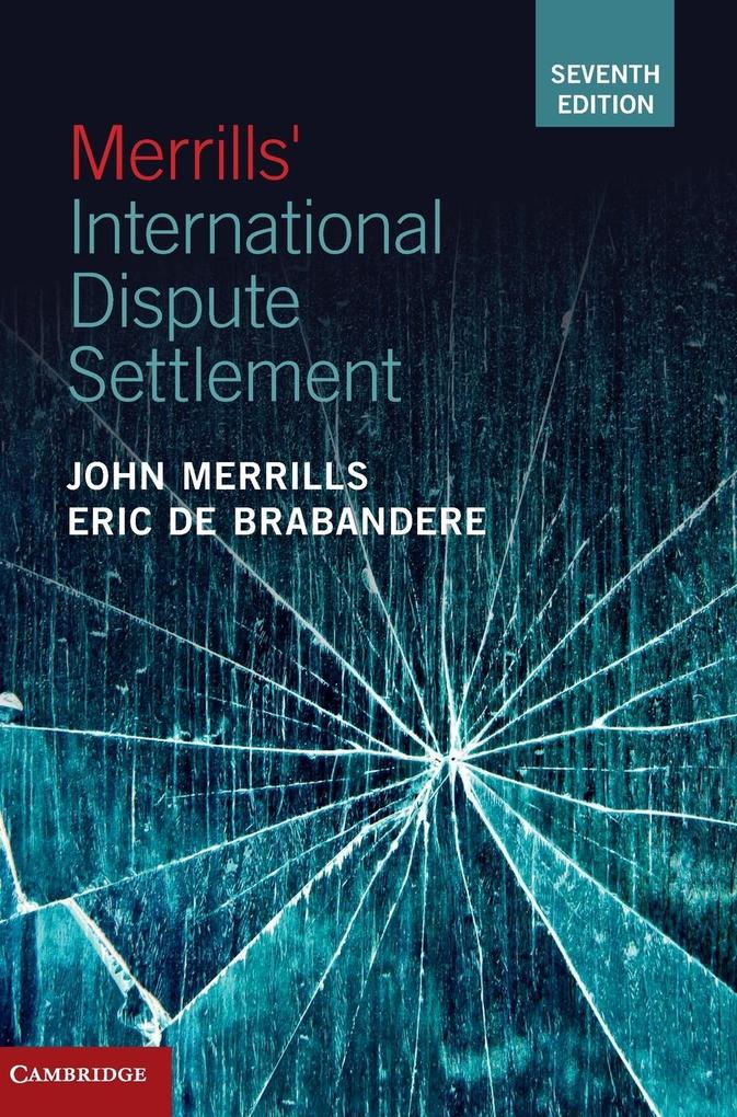 Produktbild: Merrills' International Dispute Settlement | Eric de Brabandere
