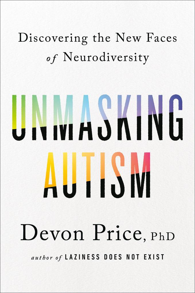 Produktbild: Unmasking Autism | Devon Price