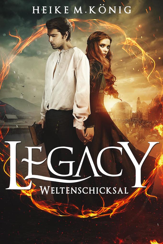 Produktbild: Legacy: Weltenschicksal | Heike M. König