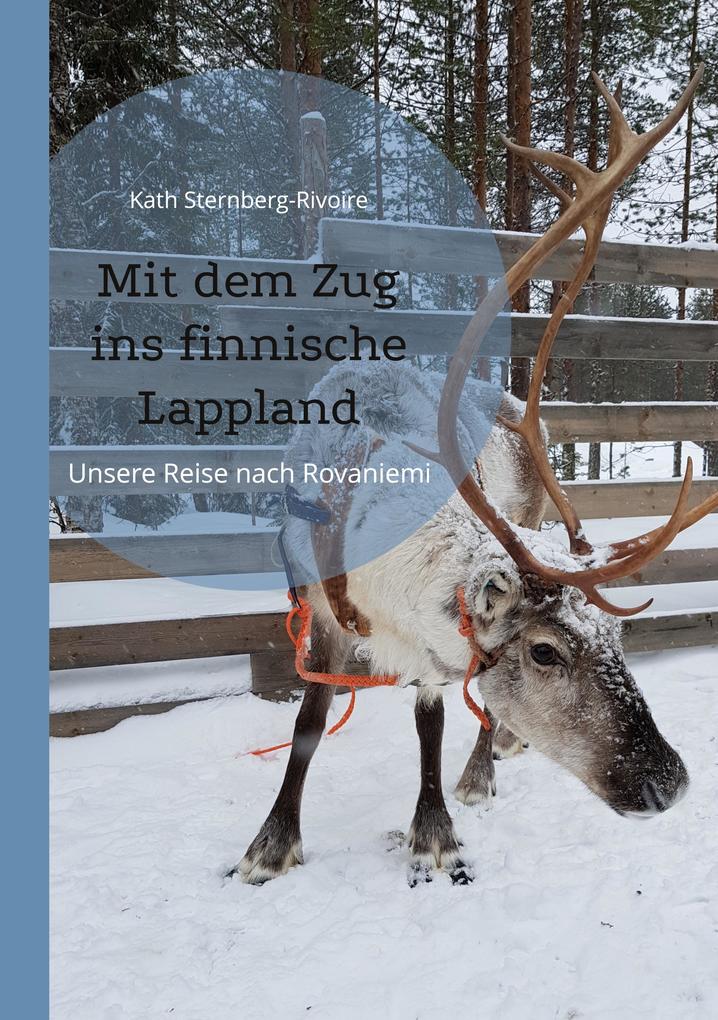 Produktbild: Mit dem Zug ins finnische Lappland | Kath Sternberg-Rivoire