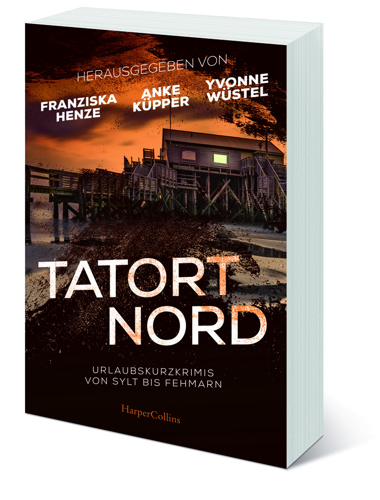 Weitere Ansicht: Tatort Nord | Svea Jensen, Anke Küpper, Susanne Pohl, Carola Christiansen, Heike Denzau
