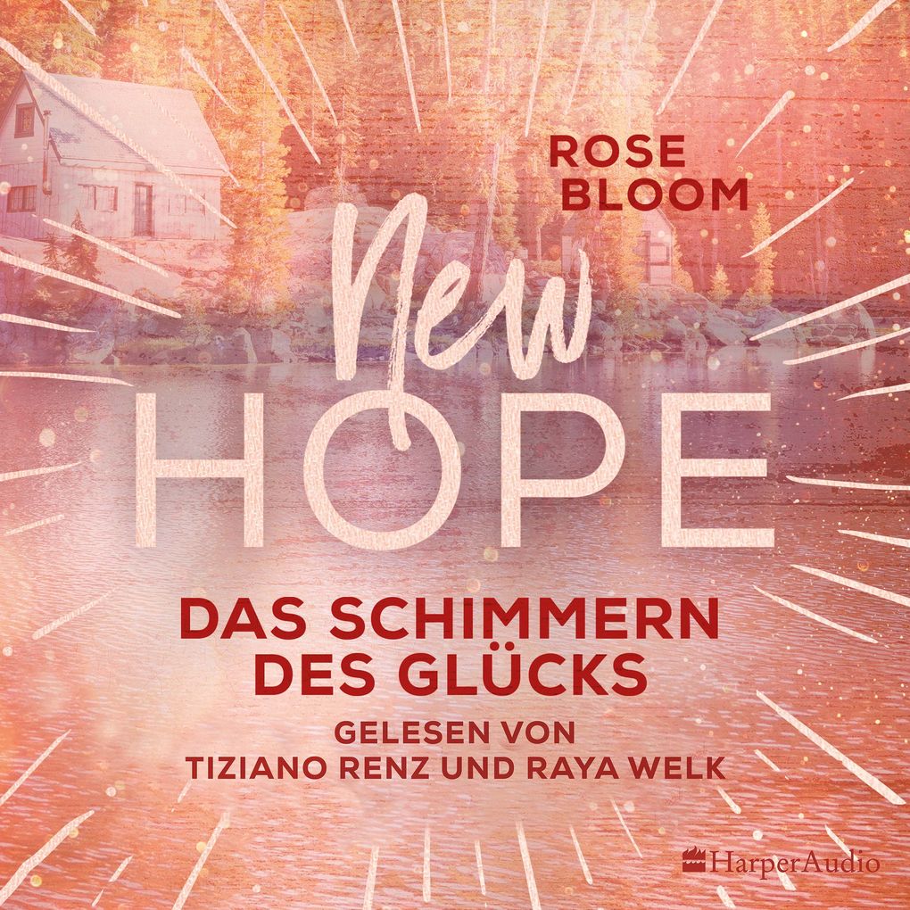 Produktbild: New Hope - Das Schimmern des Glücks (ungekürzt) | Rose Bloom