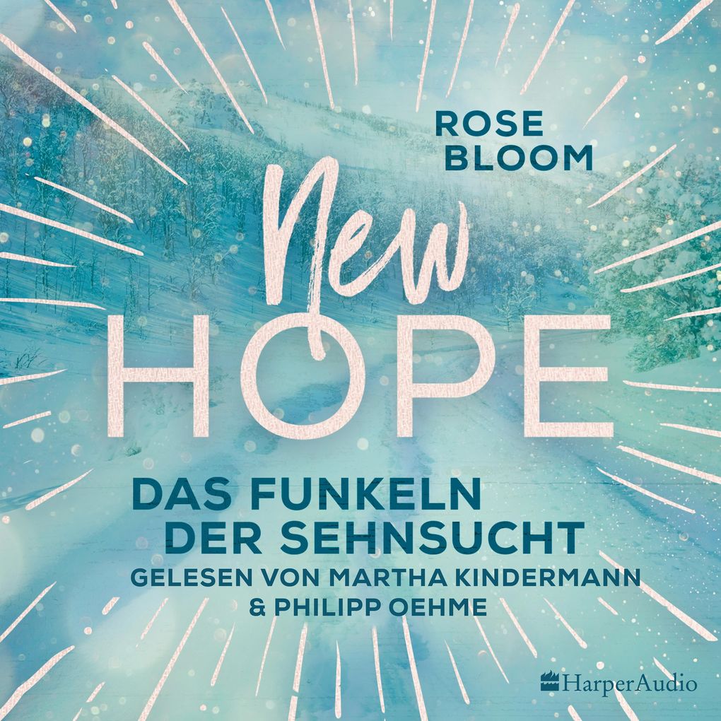 Produktbild: New Hope - Das Funkeln der Sehnsucht (ungekürzt) | Rose Bloom