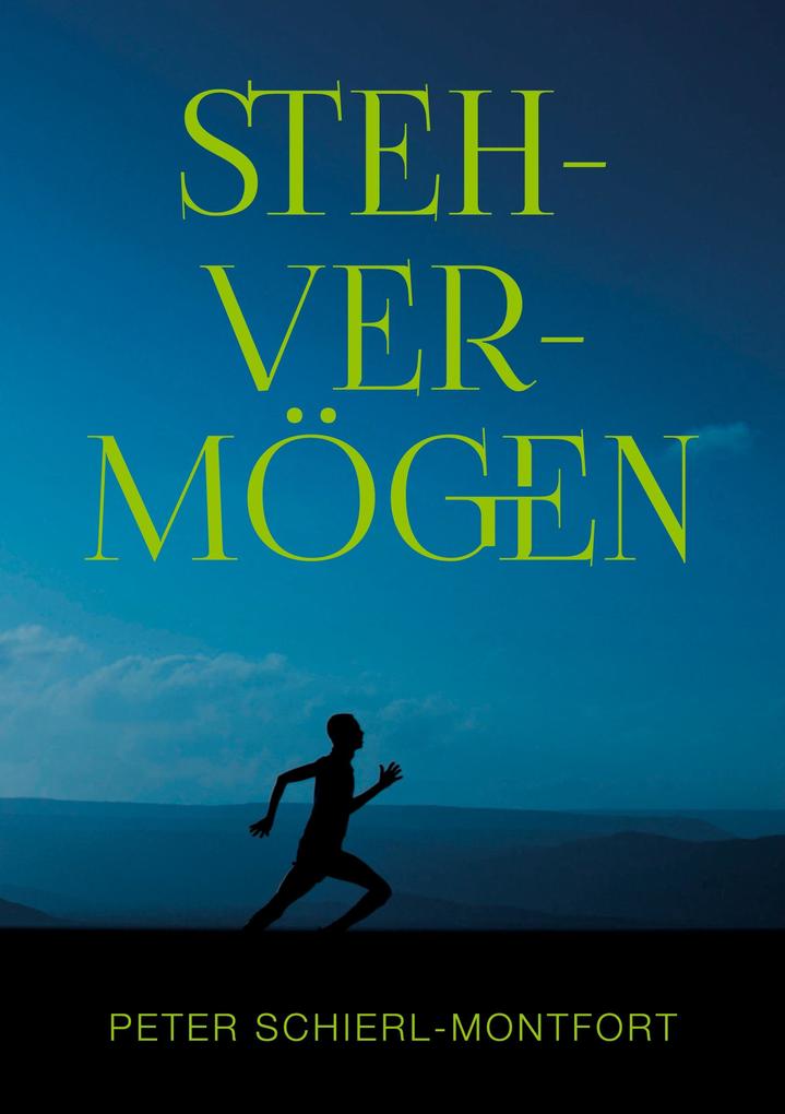 Produktbild: Stehvermögen | Peter Schierl-Montfort