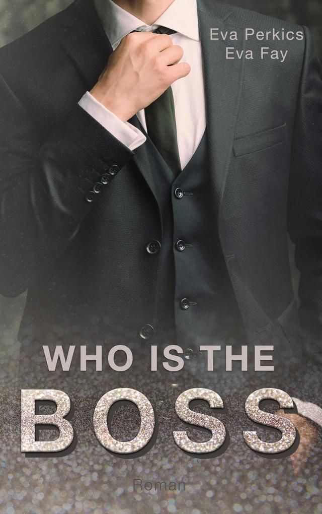 Produktbild: Who is the Boss | Eva Perkics, Eva Fay