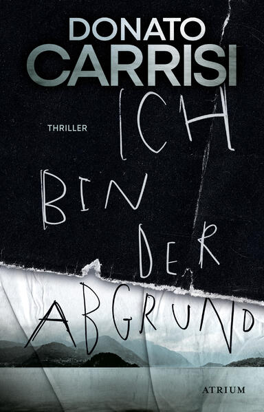 Produktbild: Ich bin der Abgrund | Donato Carrisi
