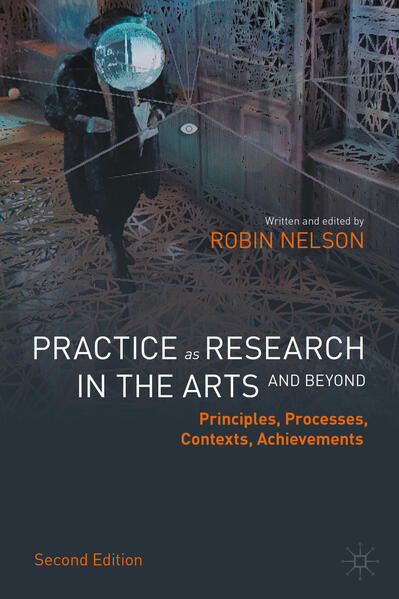Produktbild: Practice as Research in the Arts (and Beyond) | Robin Nelson