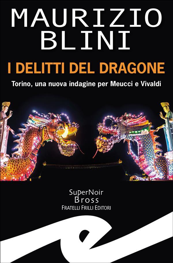 Produktbild: I delitti del dragone | Maurizio Blini