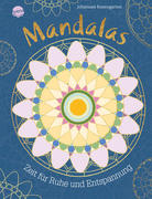 Mandalas - Zeit für Ruhe und Entspannung