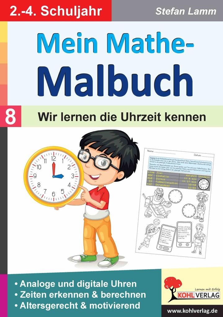 Produktbild: Mein Mathe-Malbuch / Band 8: Wir lernen die Uhrzeit kennen | Stefan Lamm