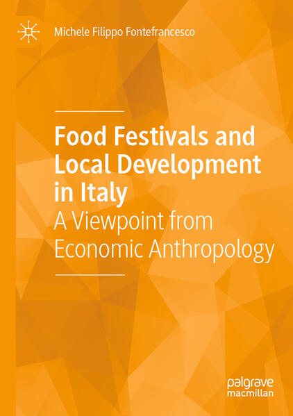 Produktbild: Food Festivals and Local Development in Italy | Michele Filippo Fontefrancesco