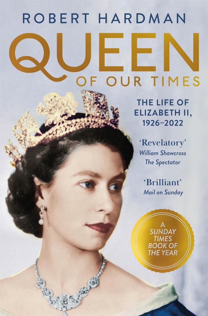 Produktbild: Queen of Our Times | Robert Hardman