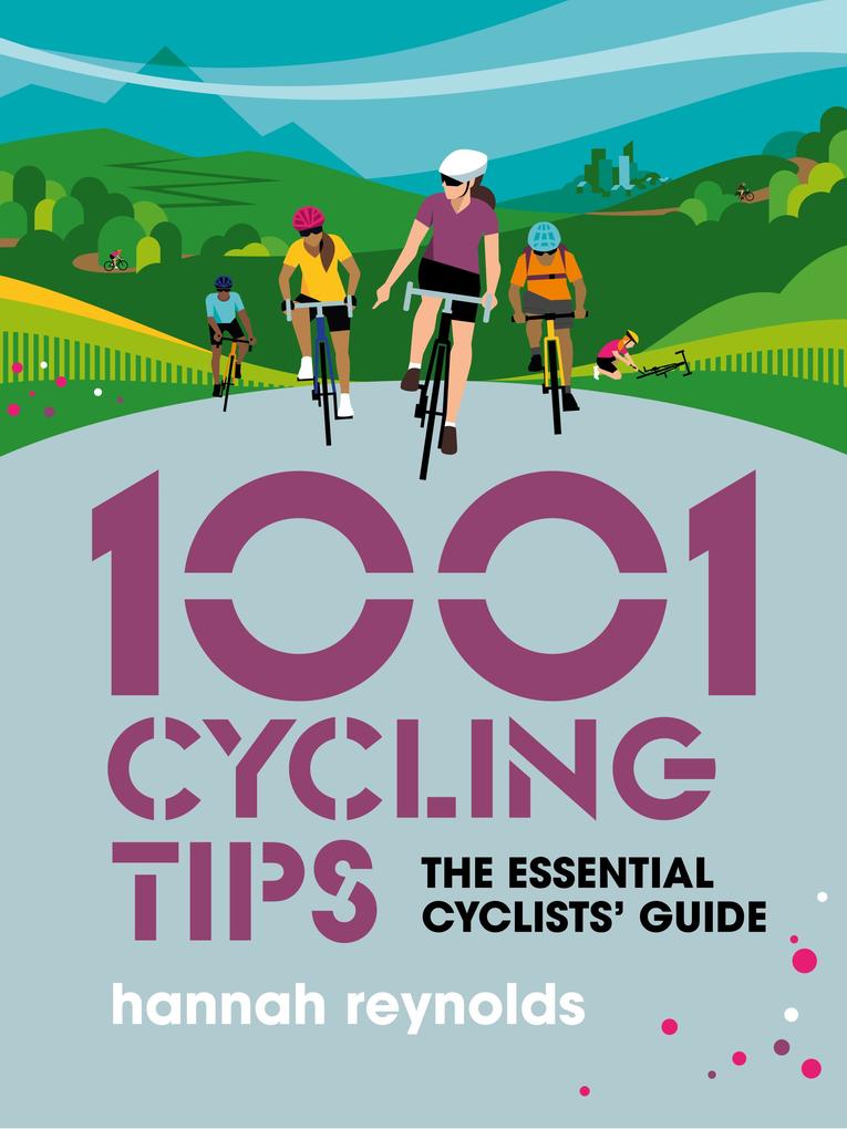 Produktbild: 1001 Cycling Tips | Hannah Reynolds