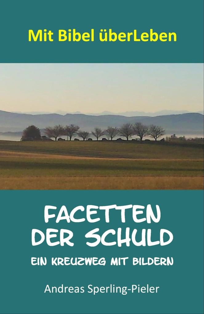 Produktbild: Facetten der Schuld | Andreas Sperling-Pieler