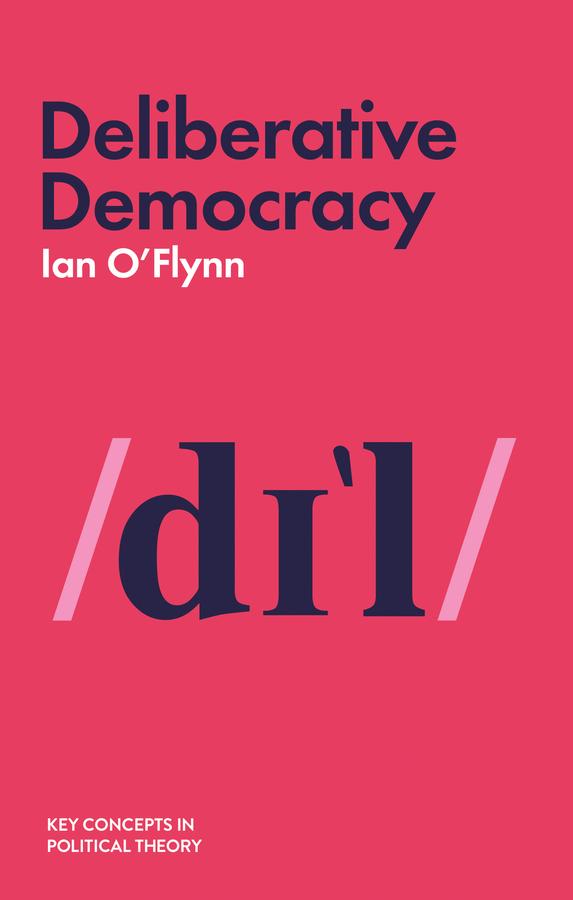 Produktbild: Deliberative Democracy | Ian O'Flynn