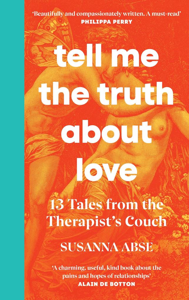 Produktbild: Tell Me the Truth About Love | Susanna Abse
