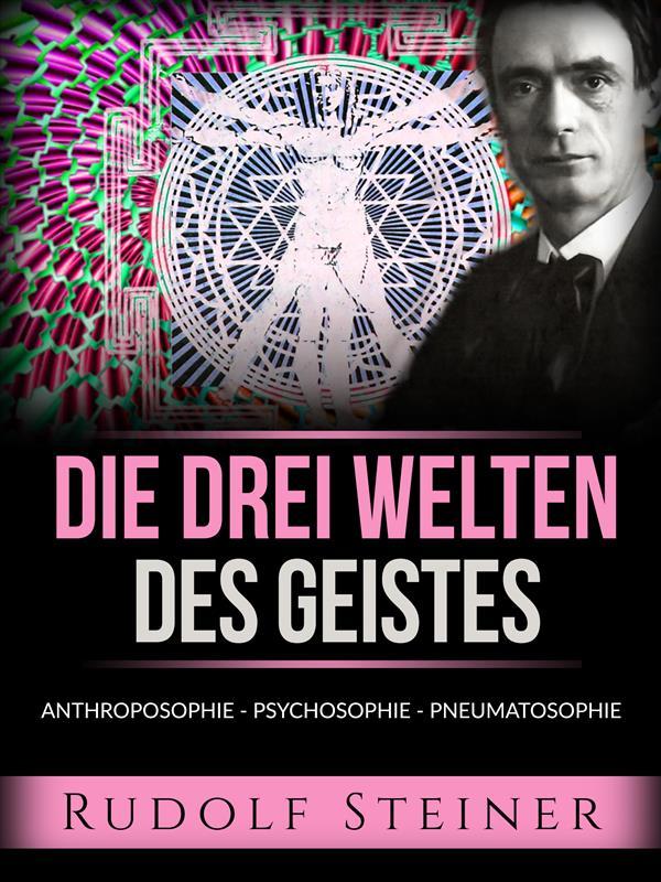 Produktbild: Die drei welten des geistes (Übersetzt) | Rudolf Steiner