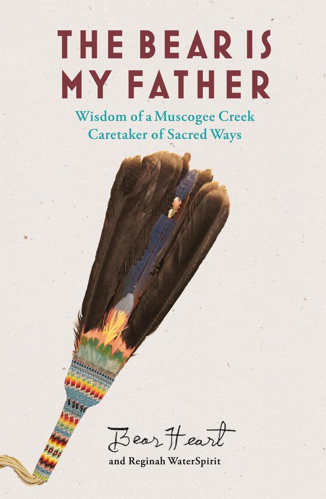 Produktbild: The Bear is My Father | Bear Heart, Reginah Waterspirit