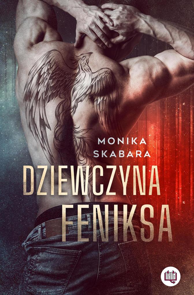 Produktbild: Dziewczyna Feniksa | Monika Skabara