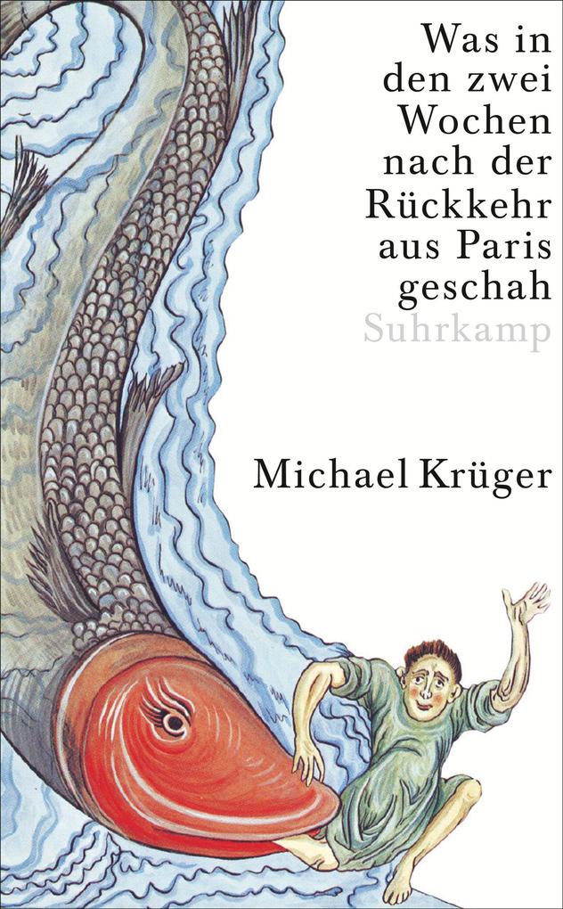 Produktbild: Was in den zwei Wochen nach der Rückkehr aus Paris geschah | Michael Krüger
