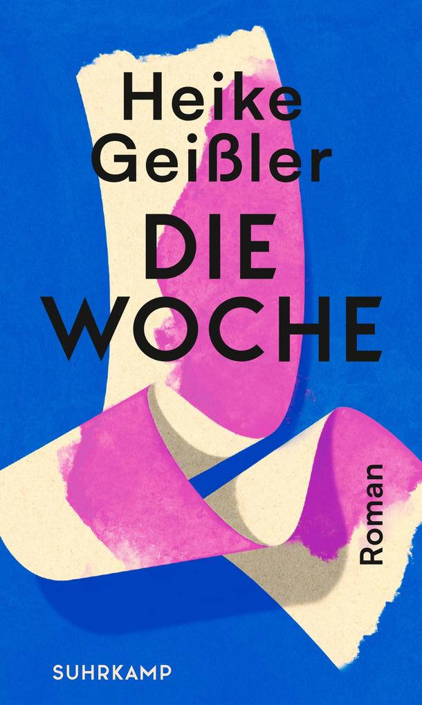 Produktbild: Die Woche | Heike Geißler