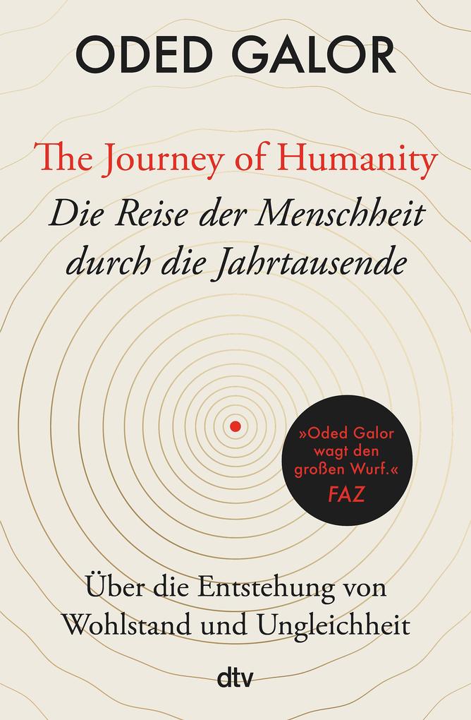 Produktbild: The Journey of Humanity - Die Reise der Menschheit durch die Jahrtausende | Oded Galor