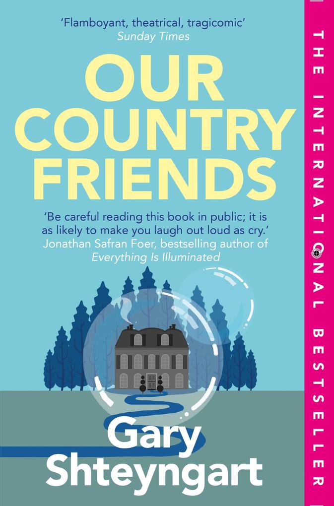 Produktbild: Our Country Friends | Gary Shteyngart