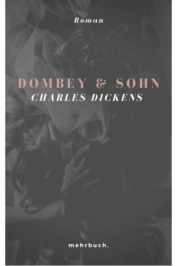 Produktbild: Dombey und Sohn | Charles Dickens