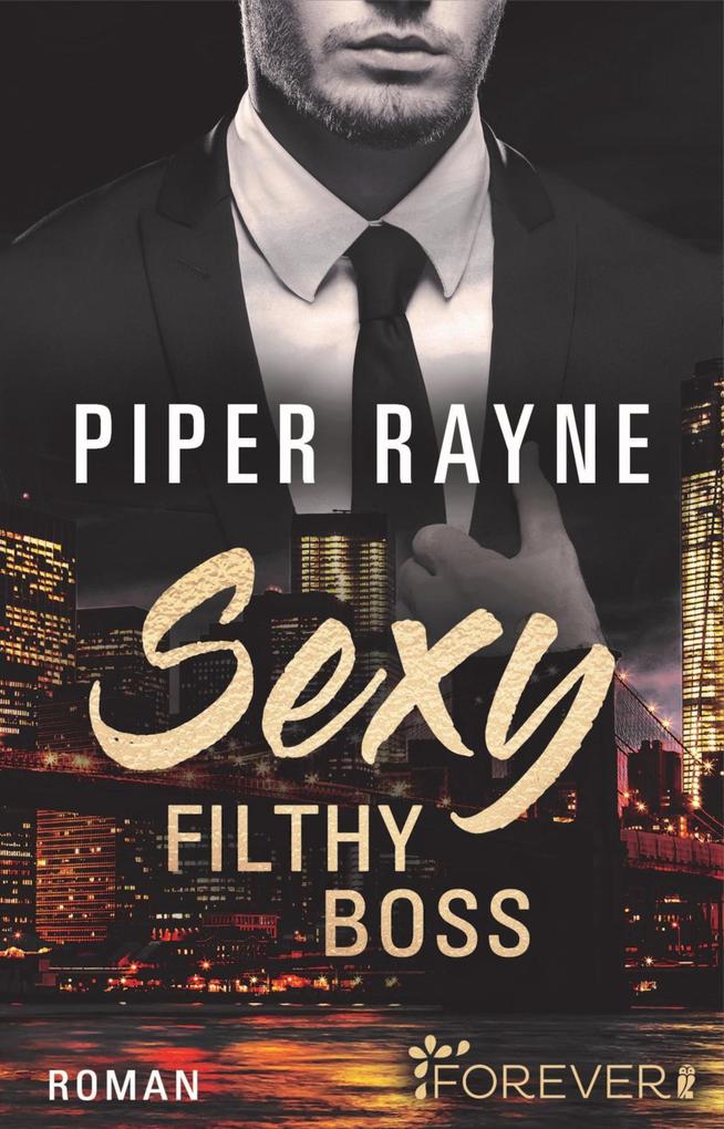 Piper Rayne Sexy Filthy Boss Bei Hugendubel De