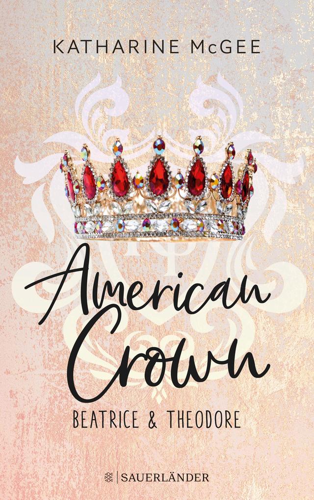 American Crown - Beatrice & Theodore als eBook epub