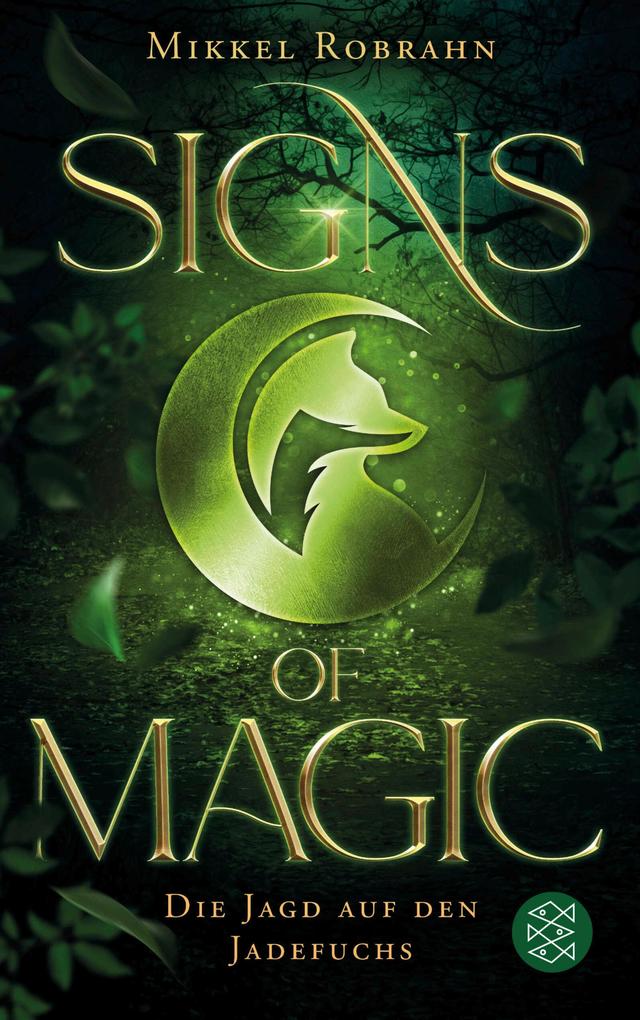 Produktbild: Signs of Magic 1 - Die Jagd auf den Jadefuchs | Mikkel Robrahn
