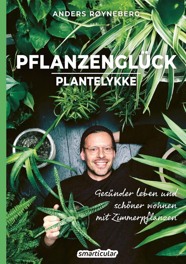 Produktbild: Pflanzenglück | Anders Røyneberg