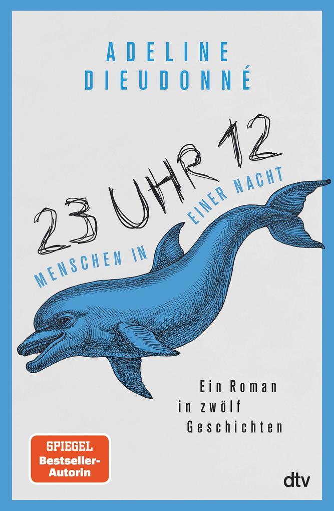 Produktbild: 23 Uhr 12 - Menschen in einer Nacht | Adeline Dieudonné