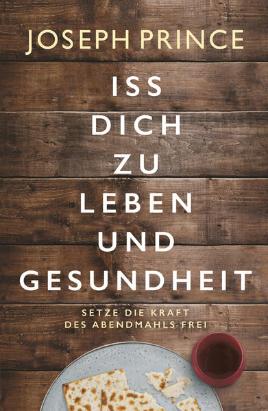 Produktbild: Iss dich zu Leben und Gesundheit | Joseph Prince