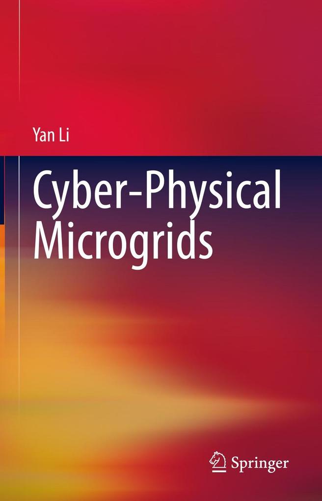 Produktbild: Cyber-Physical Microgrids | Yan Li