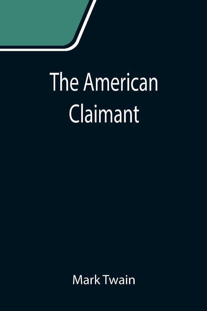 Produktbild: The American Claimant | Mark Twain