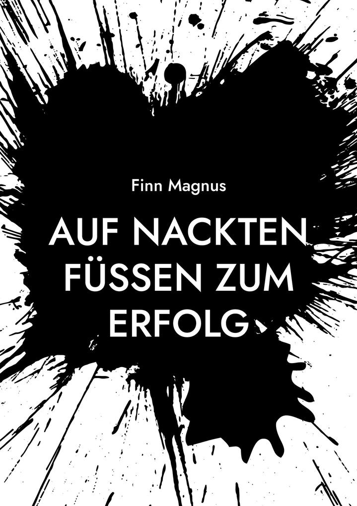 Produktbild: Auf nackten Füßen zum Erfolg | Finn Magnus