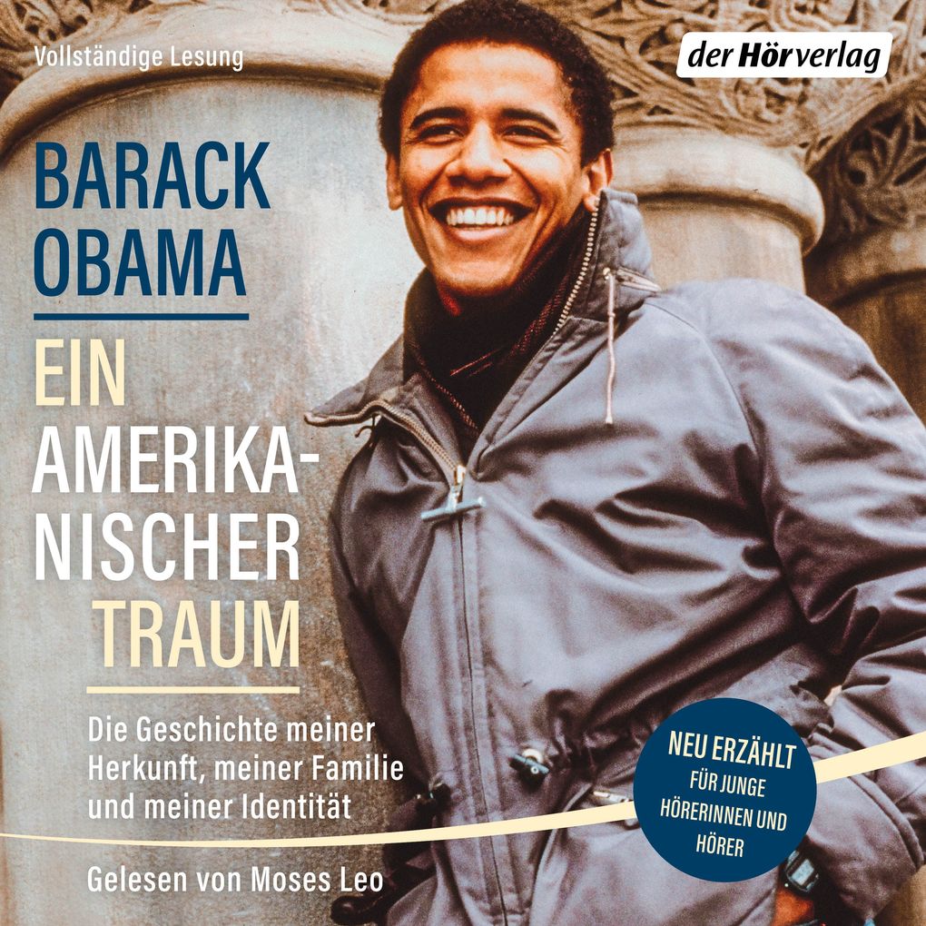 Produktbild: Ein amerikanischer Traum (Neu erzählt für junge Hörerinnen und Hörer) | Barack Obama