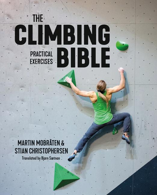 Produktbild: The Climbing Bible: Practical Exercises | Martin Mobråten, Stian Christophersen