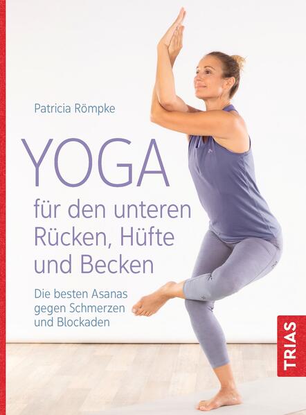 Produktbild: Yoga für den unteren Rücken, Hüfte und Becken | Patricia Römpke