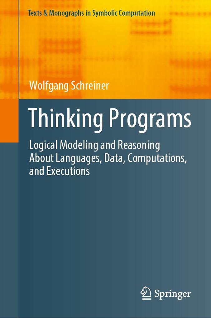 Produktbild: Thinking Programs | Wolfgang Schreiner