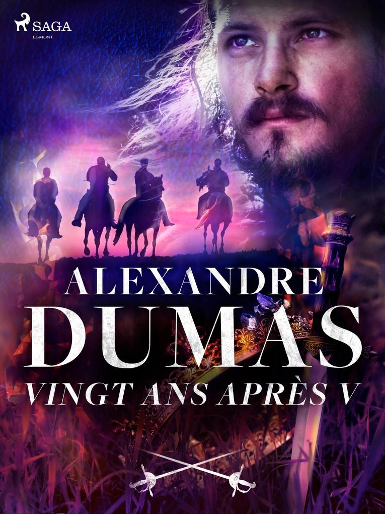 Produktbild: Vingt ans après V | Alexandre Dumas