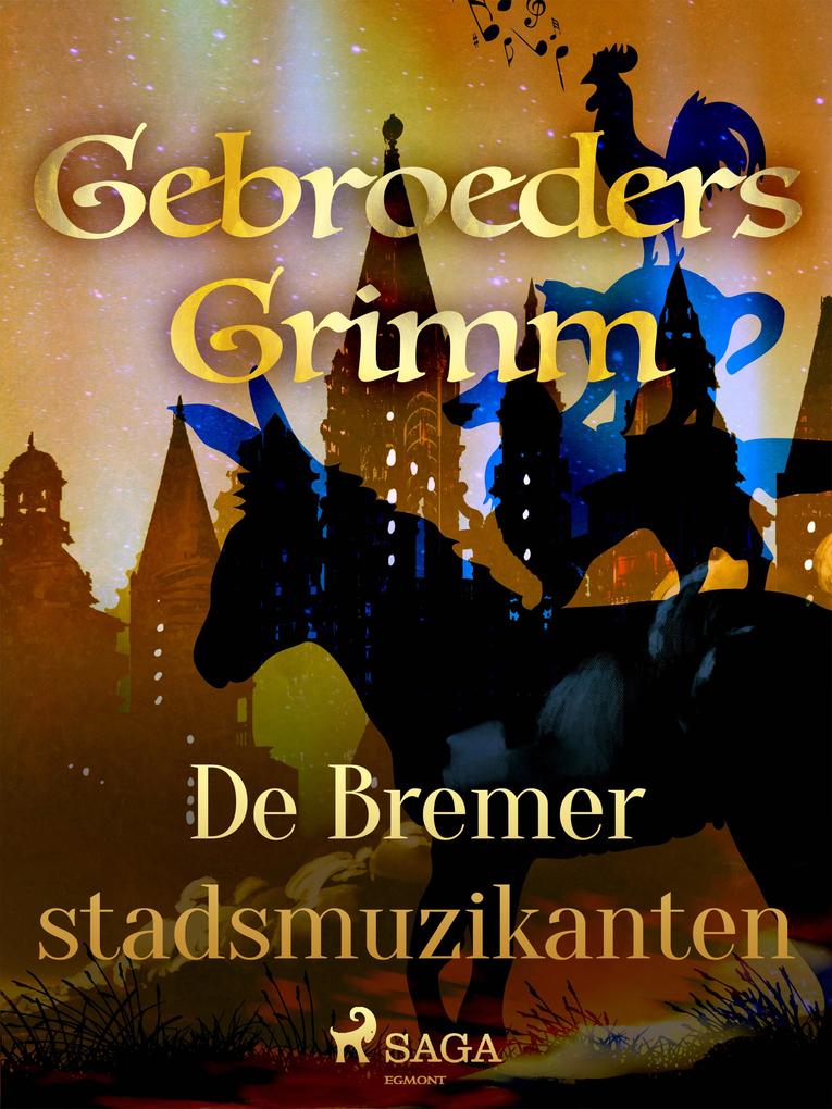 Produktbild: De Bremer stadsmuzikanten | de Gebroeders Grimm