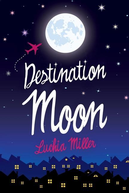 Produktbild: Destination Moon | Luchia Miller