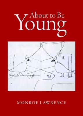 Produktbild: About to Be Young | Monroe Lawrence