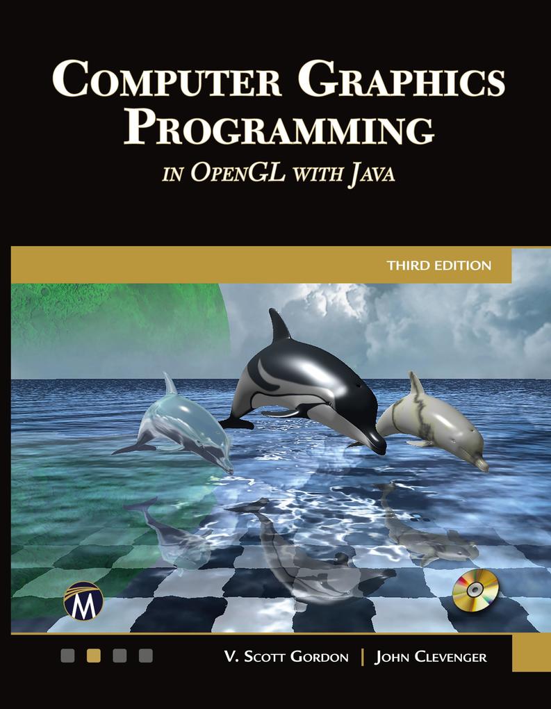 Produktbild: Computer Graphics Programming in OpenGL with Java | Scott Gordon, John L. Clevenger