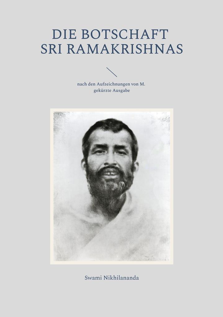 Produktbild: Die Botschaft Sri Ramakrishnas | Swami Nikhilananda
